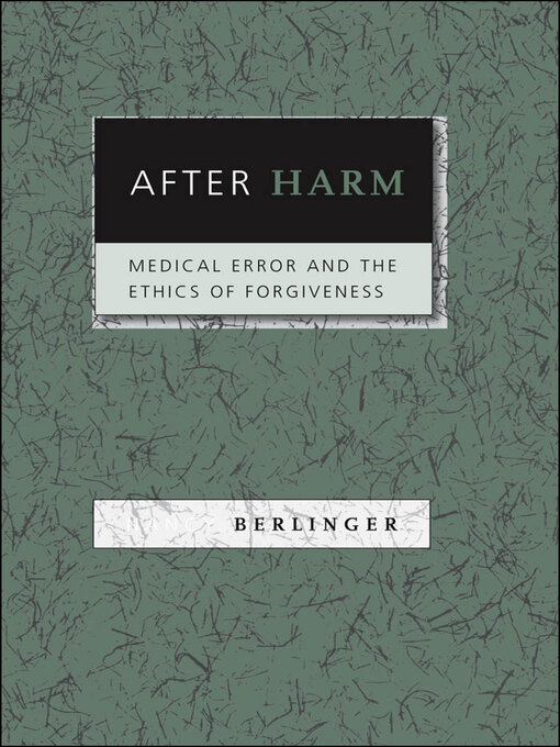 Title details for After Harm by Nancy Berlinger - Available